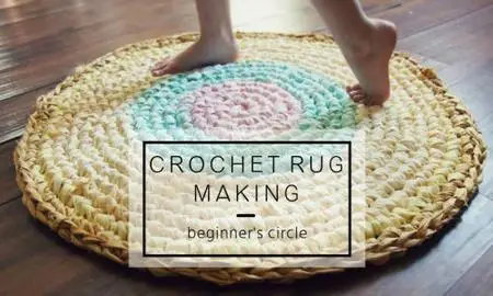 Crochet Rug Making: Beginner's Circle