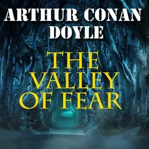«The Valley of Fear» by Arthur Conan Doyle