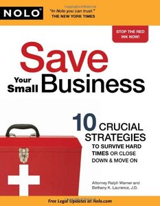 Your Small Business: 10 Crucial StrategSaveies to Survive Hard Times or Close Down and Move On (repost)