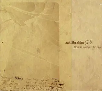 Zaki Ibrahim - Shö (Iqra In Orange) (EP) (2006) {District Six Music} **[RE-UP]**