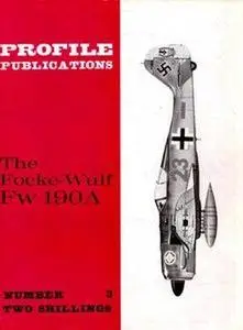 The Focke-Wulf Fw 190A (Aircraft Profile Number 3)