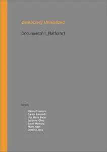 Democracy unrealized : Documenta 11, Platform 1