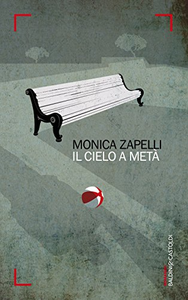 Il cielo a metà - Monica Zapelli