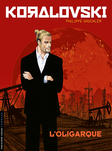 Koralovski - Tome 1 - L'oligarque