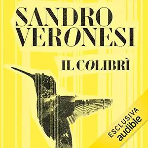 «Il colibrì» by Sandro Veronesi