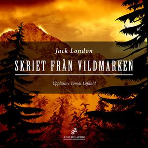 «Skriet från vildmarken» by Jack London