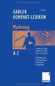 Kompakt-Lexikon Marketing: 4.670 Begriffe nachschlagen, verstehen, anwenden. 3. Auflage (repost)
