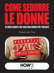 Roberta De Tomi - Come sedurre le donne (repost)