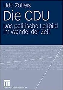 Die CDU: Das politische Leitbild im Wandel der Zeit