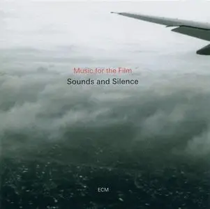 VA - Sounds And Silence: Music For The Film (2011)