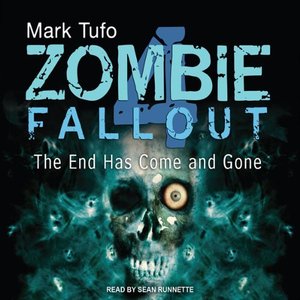 Zombie Fallout 4: The End Has Come and Gone (Audiobook)