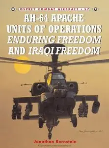 AH-64 Apache Units of Operations Enduring Freedom and Iraqi Freedom (Osprey Combat Aircraft 57)