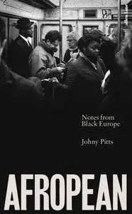 Afropean: Notes from Black Europe