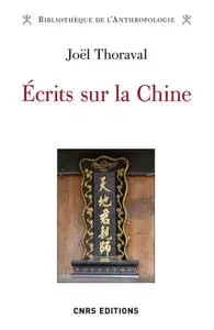 Joël Thoraval, "Écrits sur la Chine"