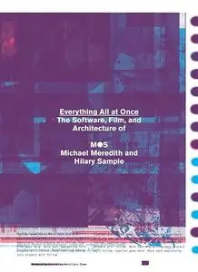 Everything All at Once: The Software, Videos, and Architecture of MOS