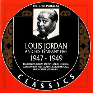 Louis Jordan and his Tympany Five - 1947-1949 (2000)
