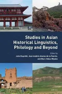 Studies in Asian Historical Linguistics, Philology and Beyond: Festschrift Presented to Alexander V. Vovin in Honor of His 60th