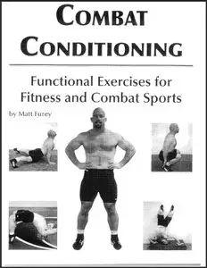 Combat Conditioning by Matt Furey