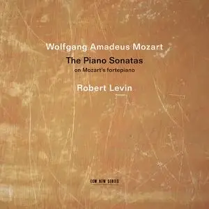 Robert Levin - Wolfgang Amadeus Mozart: The Piano Sonatas (2022)