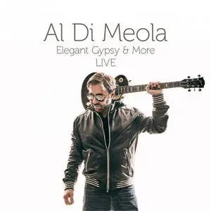 Al Di Meola - Elegant Gypsy & More (Live) (2018) [Official Digital Download]