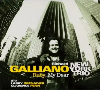 Richard Galliano New York Trio - Ruby, My Dear (2005) {Dreyfus Jazz FDM36670-2}