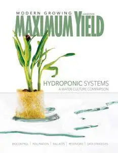 Maximum Yield Modern Growing USA  - February 2017