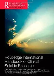 Routledge International Handbook of Clinical Suicide Research (Repost)