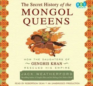 The Secret History of the Mongol Queens (Audiobook)