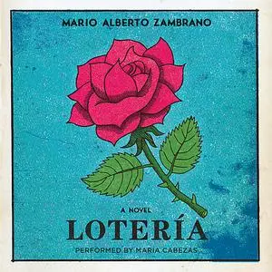 «Loteria» by Mario Alberto Zambrano