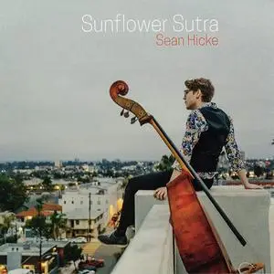 Sean Hicke - Sunflower Sutra (2018)