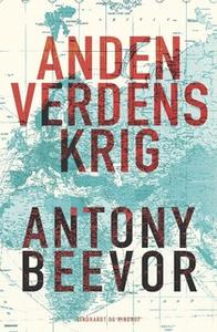 «Anden Verdenskrig» by Antony Beevor
