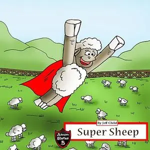 «Super Sheep» by Jeff Child