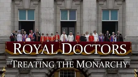 CH5. - Royal Doctors: Treating the Monarchy (2024)