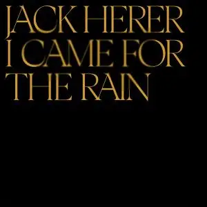 Jack Herer - I Came For The Rain (2021) [Official Digital Download 24/96]