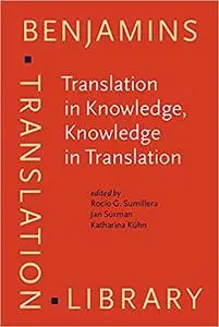 Translation in Knowledge, Knowledge in Translation