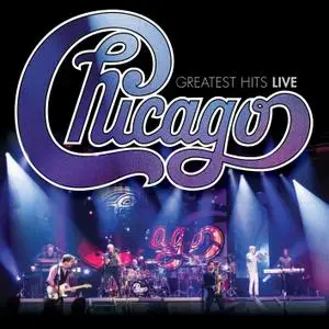 Chicago - Greatest Hits Live (2018) [Official Digital Download]