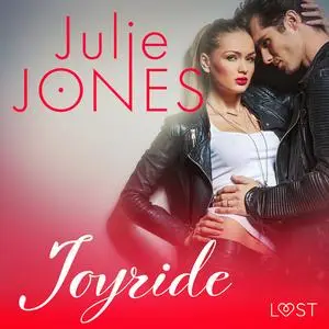 «Joyride - erotic short story» by Julie Jones