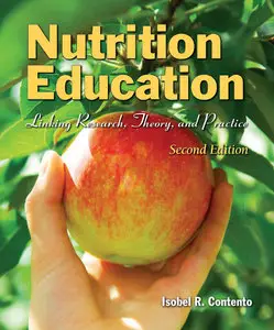 Nutrition Education: Linking Research, Theory, and Practice, 2nd edition