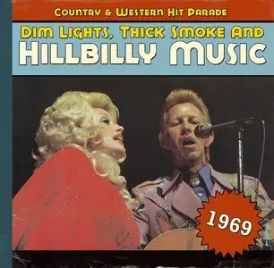 Various Artists - Dim Lights, Thick Smoke and Hillbilly Music: Country & Western Hit Parade 1969 (2013)
