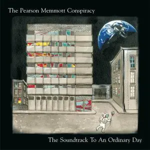 The Pearson Memmott Conspiracy - The Soundtrack To An Ordinary Day (2020)