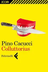 Pino Cacucci - Colluttorius (repost)