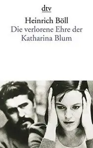 Die Verlorene Ehre der Katharina Blum