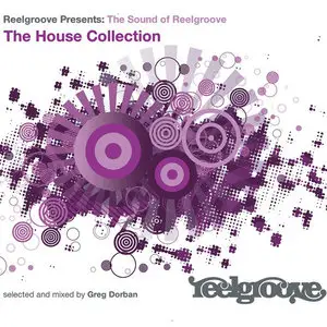 The Sound Of Reelgroove - The House Collection (2009)