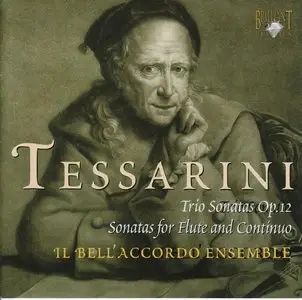 Carlo Tessarini da Rimini (ca.1690-ca.1767). Trio Sonatas & Flute Sonatas. Il Bell'Accordo Ensemble