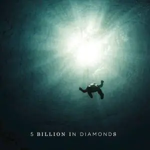 5 Billion In Diamonds - 5 Billion in Diamonds (2017)