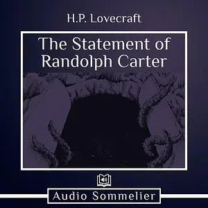 «The Statement of Randolph Carter» by Howard Lovecraft