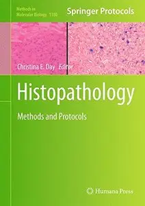 Histopathology: Methods and Protocols (Methods in Molecular Biology, Book 1180)