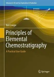 Principles of Elemental Chemostratigraphy: A Practical User Guide