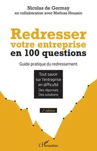 Nicolas de Germay, "Redresser votre entreprise en 100 questions", 2e édition