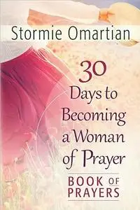 30 Days to Becoming a Woman of Prayer